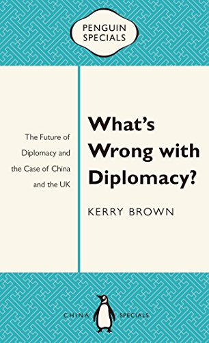 What's Wrong with Diplomacy: The Future of Diplomacy and the Case of China and the UK (Penguin Specials)
What's Wrong with Diplomacy: The Future of Diplomacy and the Case of China and the UK (Penguin Specials)