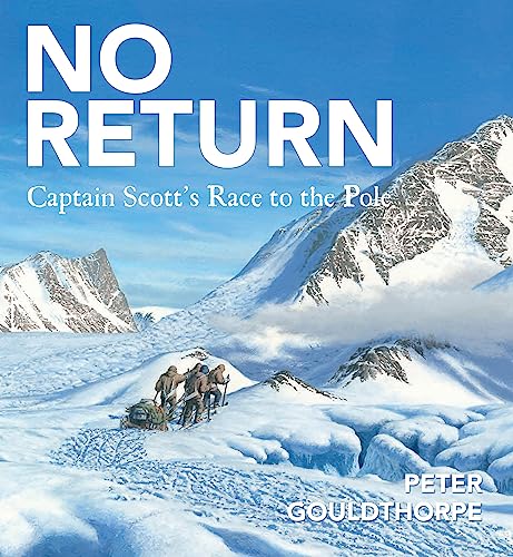 No Return - Captain Scott's Race to the Pole