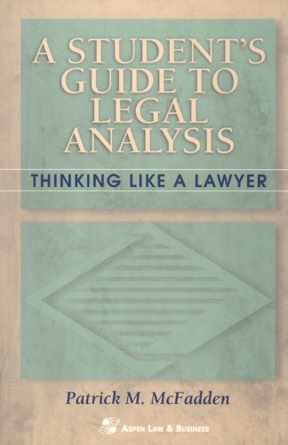 A Student's Guide To Legal Analysis: Thinking Like a Lawyer (Coursebook)