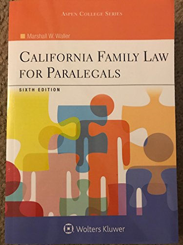California Family Law for Paralegals, Sixth Edition (Aspen College)