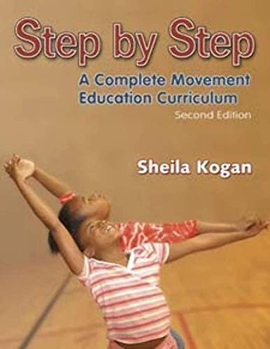 Step by Step: A Complete Movement Education Curriculum, Second [2nd] Edition