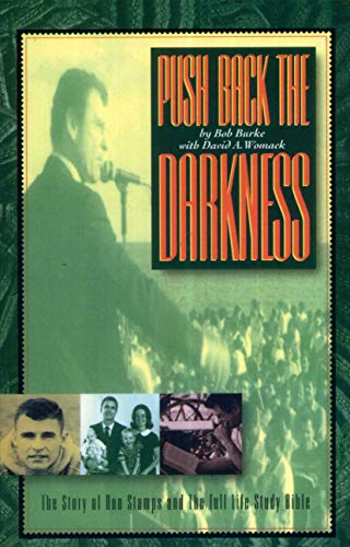 Push Back the Darkness: The Story of Don Stamps and the Full Life Study Bible