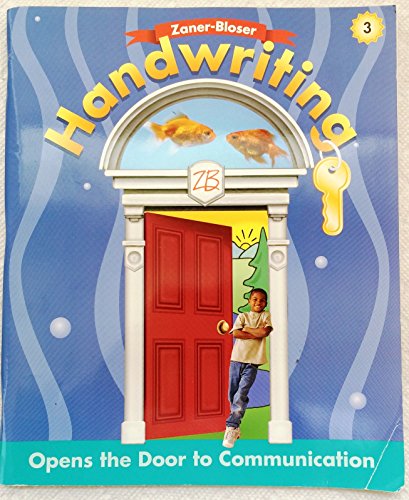 Zaner-Bloser Handwriting: Opens the Door To Communication Grade 3