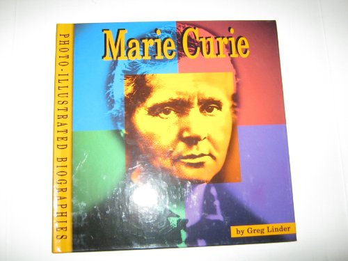 Marie Curie (Photo-Illustrated Biography)