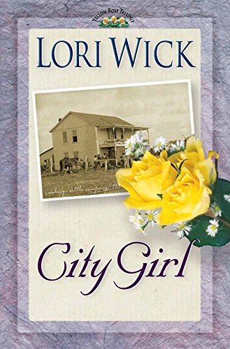 City Girl (Yellow Rose Trilogy Book 3).