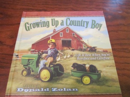 Growing Up a Country Boy: Life Is Best When You're Barefoot and Carefree