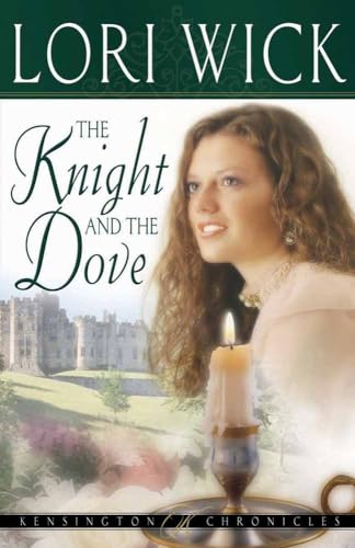 The Knight and the Dove (Kensington Chronicles, Book 4)