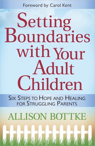 Setting Boundaries with Your Adult Children: Six Steps to Hope and Healing for Struggling Parents
Setting Boundaries with Your Adult Children: Six Steps to Hope and Healing for Struggling Parents