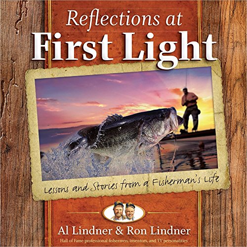 Reflections at First Light Gift Book: Lessons and Stories from a Fisherman's Life
Reflections at First Light Gift Book: Lessons and Stories from a Fisherman's Life