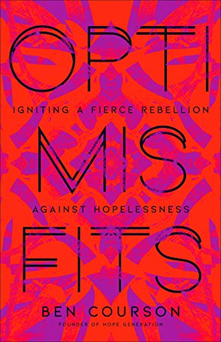 Optimisfits: Igniting a Fierce Rebellion Against Hopelessness