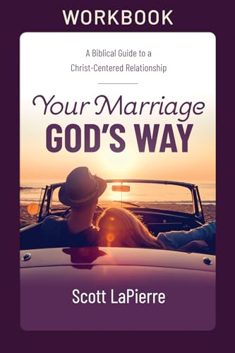 Your Marriage God's Way Workbook: A Biblical Guide to a Christ-Centered Relationship
Your Marriage God's Way Workbook: A Biblical Guide to a Christ-Centered Relationship
