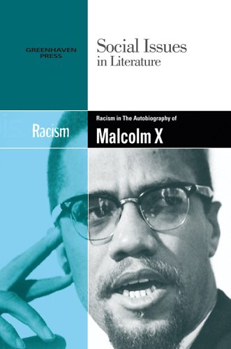 Racism in the Autobiography of Malcolm X (Social Issues in Literature)