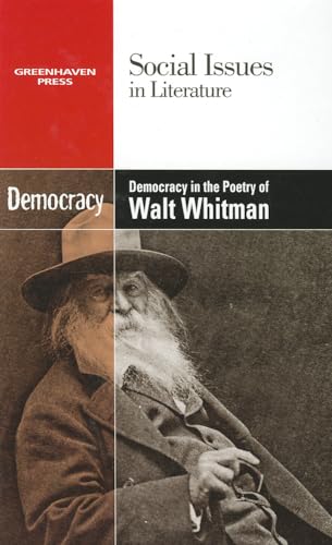 Democracy in the Poetry of Walt Whitman (Social Issues in Literature)