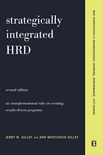 Strategically Integrated Hrd: A Six- Step Approach to Creating Results-Driven Programs Performance (Paperback or Softback)
Strategically Integrated Hrd: A Six- Step Approach to Creating Results-Driven Programs Performance (Paperback or Softback)