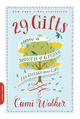 29 Gifts: How A Month Of Giving Can Change Your Life