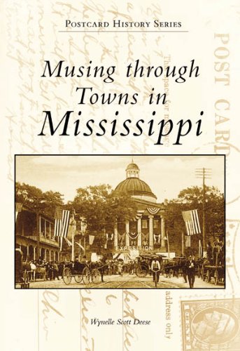 Musing Through Towns in Mississippi (MS) (Postcard History)