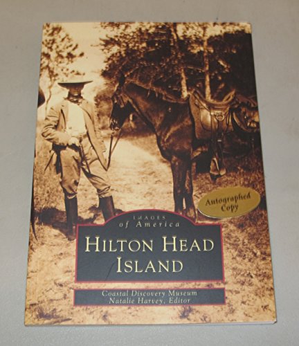 

Hilton Head Island (Images of America: South Carolina) [signed] [first edition]