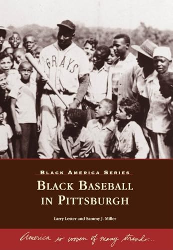Black Baseball in Pittsburgh (PA) Black America Series