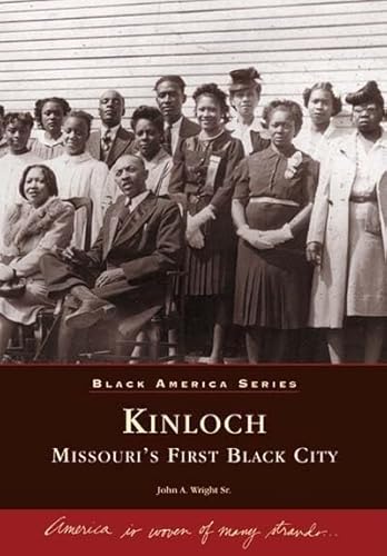 Kinloch: Missouri's First All Black Town (MO) (Black America Series)
