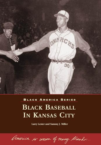 Black Baseball In Kansas City Black America Series