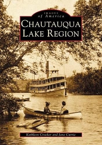 Chautauqua Lake Region [Images of America]