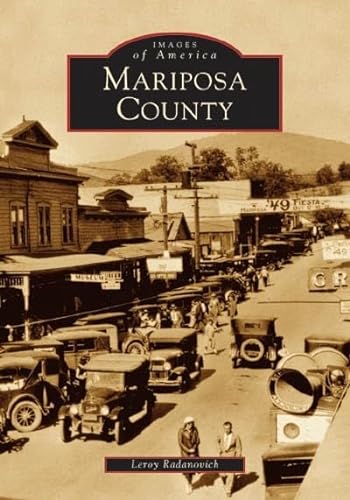 

Mariposa County (Images of America) [signed] [first edition]