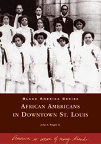 African Americans in Downtown St. Louis (MO) (Black America Series)