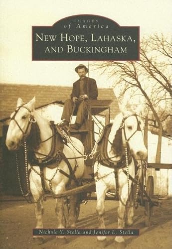 New Hope, Lahaska, and Buckingham (PA) (Images of America) Paperback
