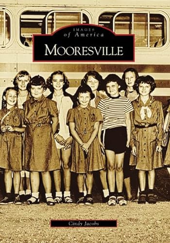 Mooresville [North Carolina] [Images of America] [SIGNED]