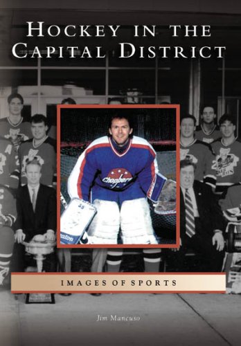Hockey in the Capital District (NY) (Images of Sports) Paperback