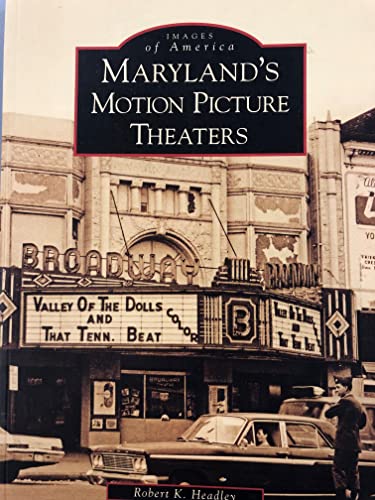 Maryland's Motion Picture Theaters (Images of America: Maryland)