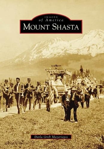 Mount Shasta (Images of America: California)