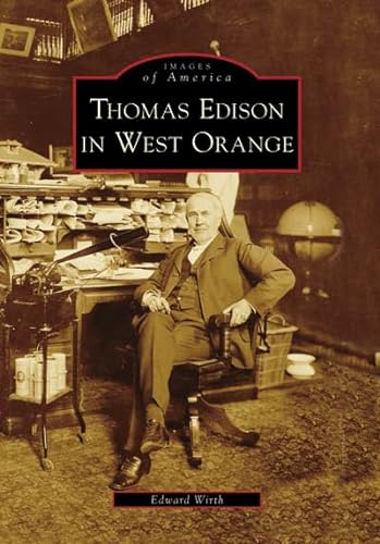 Thomas Edison in West Orange (SIGNED)