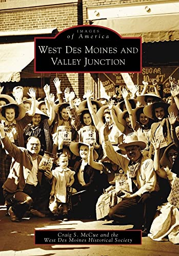 West Des Moines and Valley Junction (Images of America)