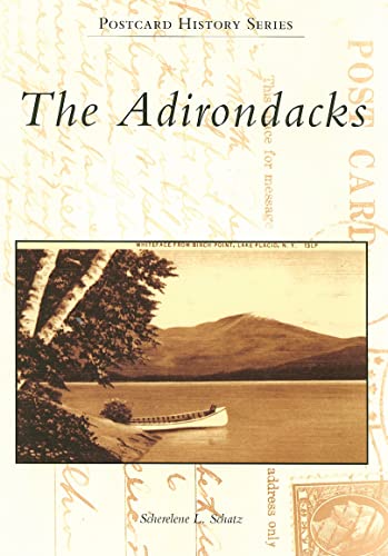 The Adirondacks [Postcard History Series]