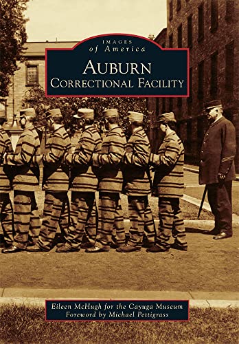 Auburn Correctional Facility (Images of America) Paperback