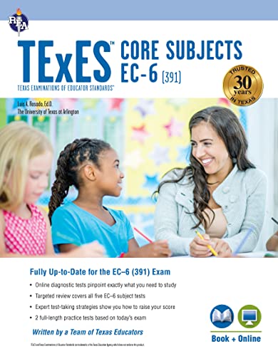 

TExES Core Subjects EC-6 (391) Book + Online (TExES Teacher Certification Test Prep)