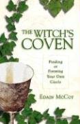 The Witche's Coven: Finding or Forming Your Own Circle