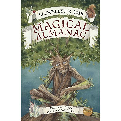 Llewellyn's 2018 Magical Almanac: Practical Magic for Everyday Living