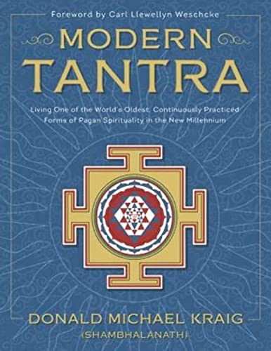 Modern Tantra: Living One of the World's Oldest, Continuously Practiced Forms of Pagan Spirituality in the New Millennium
Modern Tantra: Living One of the World's Oldest, Continuously Practiced Forms of Pagan Spirituality in the New Millennium