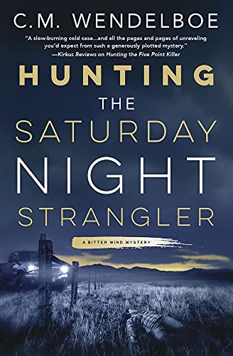 Hunting the Saturday Night Strangler (A Bitter Wind Mystery, 2)