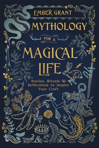 Mythology for a Magical Life: Stories, Rituals Reflections to Inspire Your Craft
Mythology for a Magical Life: Stories, Rituals Reflections to Inspire Your Craft