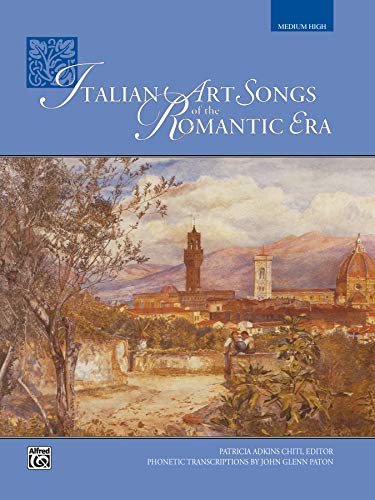 Italian Art Songs of the Romantic Era (Medium High)