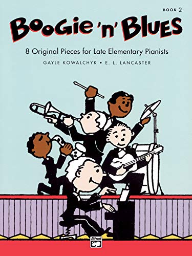 Boogie 'n' Blues, Bk 2: 8 Original Pieces for Late Elementary Pianists