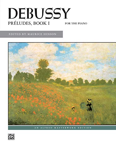 Debussy -- Preludes, Bk 1 (Alfred Masterwork Edition)