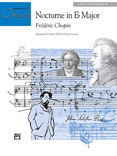 Nocturne in E-flat Major: Sheet (Simply Classics Solos)