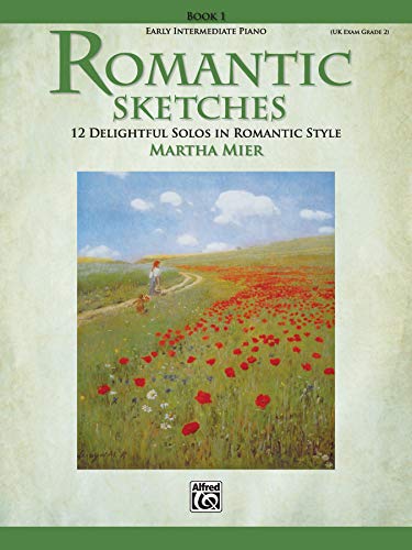 Romantic Sketches, Bk 1: 12 Delightful Solos in Romantic Style for the Early Intermediate Pianist
Romantic Sketches, Bk 1: 12 Delightful Solos in Romantic Style for the Early Intermediate Pianist
