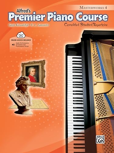 Premier Piano Course Masterworks, Bk 4: Correlated Standard Repertoire, Book & Online Audio (Premier Piano Course, Bk 4)
Premier Piano Course Masterworks, Bk 4: Correlated Standard Repertoire, Book & Online Audio (Premier Piano Course, Bk 4)