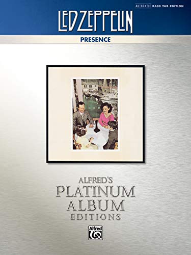 

Led Zeppelin -- Presence Platinum Bass Guitar: Authentic Bass TAB (Alfred's Platinum Album Editions) [Soft Cover ]