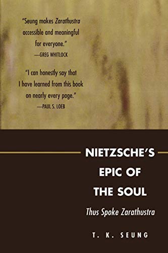 Nietzsche's Epic of the Soul: Thus Spoke Zarathustra